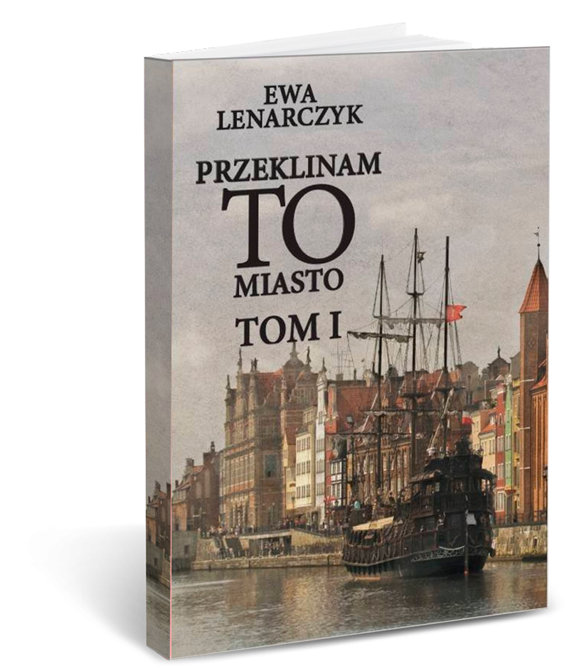 Przeklinam to miasto TOM I